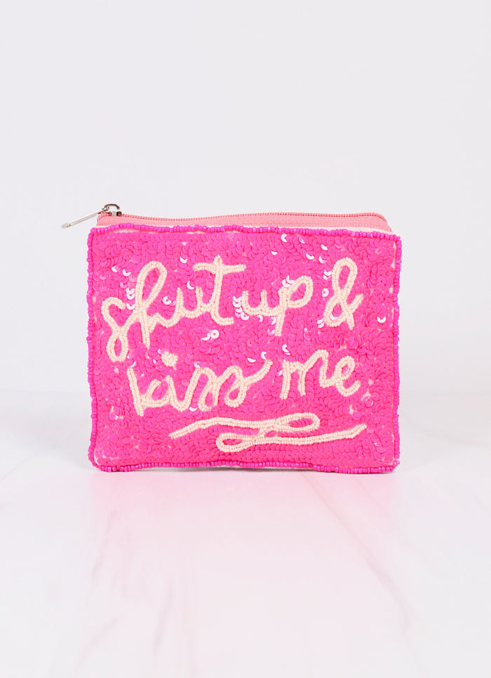 Shut Up and Kiss Me Pouch PINK
